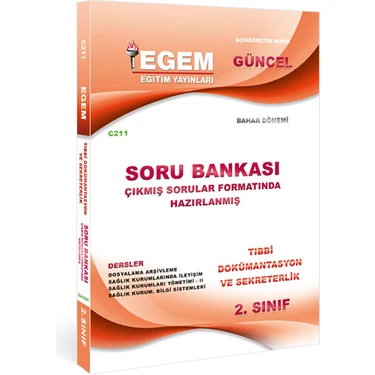 Egem Eğitim Yayınları AÖF 2. Sınıf Tıbbi Dokümantasyon ve Sekreterlik Bahar Dönemi  Soru Bankası (
