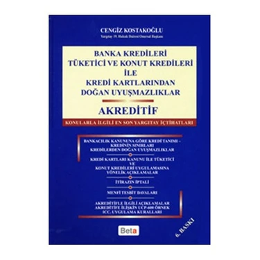 Banka Kredileri Tüketici ve Konut Kredileri ile Kredi Kartlarından Doğan Uyuşmazlıklar-Akreditif -