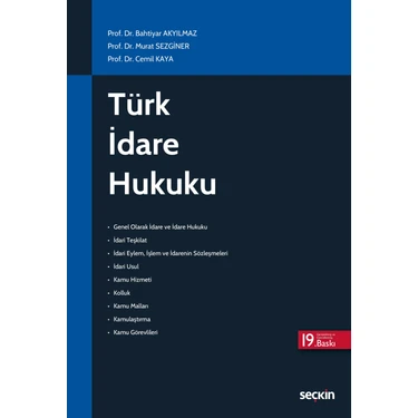 Seçkin Yayıncılık Türk İdare Hukuku Bahtiyar Akyılmaz 2025 Yayın Tarihli Tekil