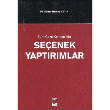 Türk Ceza Kanunu'Nda Seçenek Yaptırımlar-Soner Hamza
