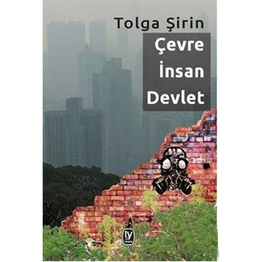Çevre İnsan Devlet-Tolga