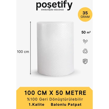 Poşetify 100 cm x 50 m Balonlu Naylon Patpat | 1. sınıf | 3 Katlı | 50 m2 | 35 gr/m² | Kalın