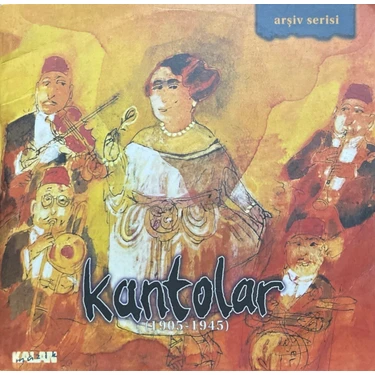 Plak İstasyonu (Plak Değildir CD Dir) CD Kantolar 1905-1945