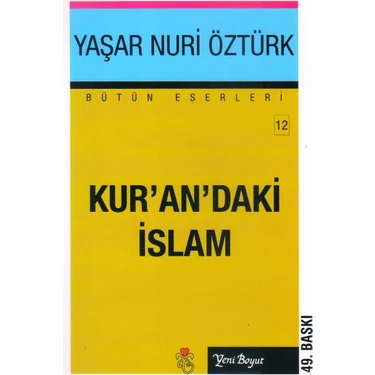 Kuran'daki İslam Kitabı Yaşar Nuri Öztürk 510 Sayfa Eğitim
