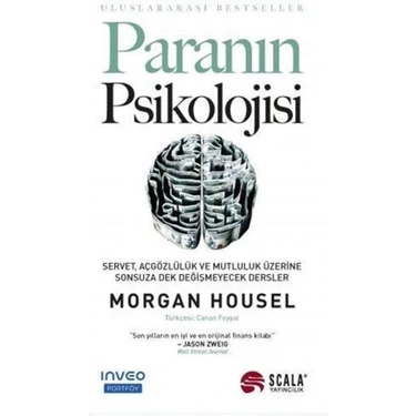 Paranın Psikolojisi - Servet, Açgözlülük ve Mutluluk Üzerine Sonsuza Dek Değişmeyecek Dersler -
