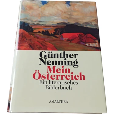 Günther Nenning  Mein. Österreich  Ein Literarisches
