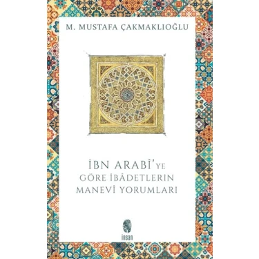 Aesco Ibn Arabi'ye Göre Ibadetlerin Manevi