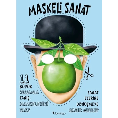 Maskeli Sanat - 11 Büyük Ressamla Tanış, Maskelerini