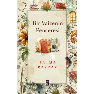 Bir Vaizenin Penceresi - Fatma