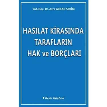 Hasılat Kirasında Tarafların Hak ve