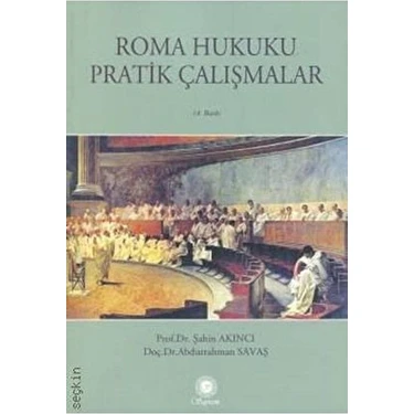 Sayram Yayınları Roma Hukuku Çalışmalar 2023-14. Baskı Prof. Dr. Şahin Akıncı Büyük Boy Türkçe