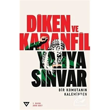 Vera Kitap Diken ve Karanfil Yahya Sinvar Tarafından Yazılmış 406 Sayfa Türkçe