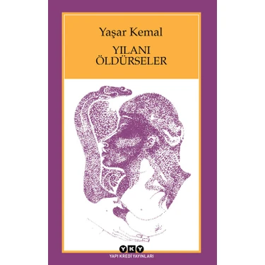 Yılanı Öldürseler - Yaşar
