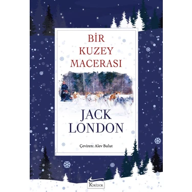 Bir Kuzey Macerası (Bez Ciltli) - Jack