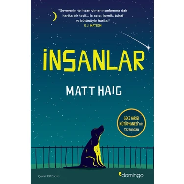 Matt Haig – İnsanlar Romanı, Domingo Yayınevi, Ciltsiz, 296 Sayfa, İnsan Doğası ve Yaşamın Anlamına