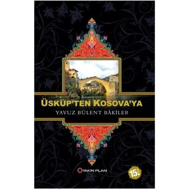 Üsküp’Ten Kosova’Ya-Yavuz Bülent