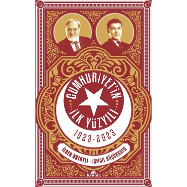Cumhuriyetin İlk Yüzyılı 1923-2023 - İlber