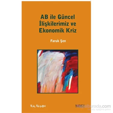 Ab İle Güncel İlişkilerimiz Ve Ekonomik Kriz-Faruk