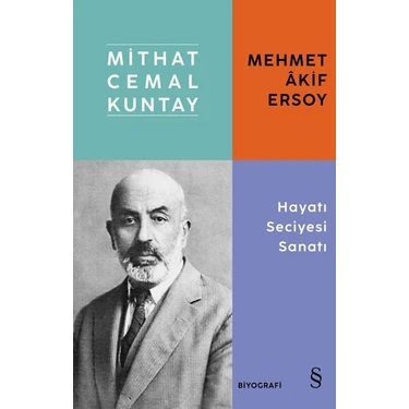 Mehmet Akif Ersoy Hayatı Seciyesi Sanatı - Mithat Cemal