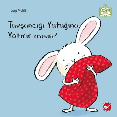 Tavşancığı Yatağına Yatırır