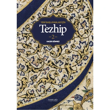 Yeni Başlayanlar Için Tezhip - 2 - Hacer
