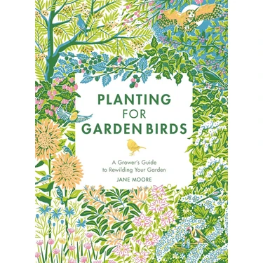 Planting For Birds: A Grower's Guide To Creating A Bird-Friendly