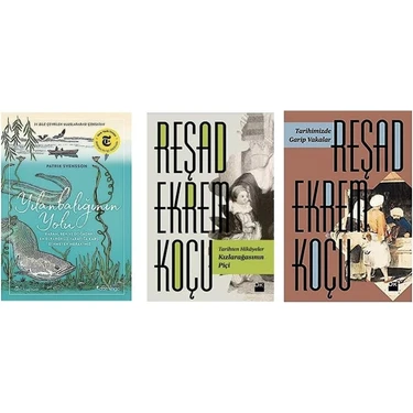 Yilan Baliginin Yolu + Resat Ekrem Kocu (Kizlar Agasinin Pici) + Resat Ekrem (Tarihimizde Garip