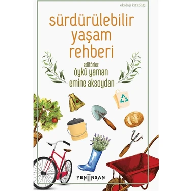 Sürdürülebilir Yaşam Rehberi Kolektif Yazar 354 Sayfa Tohum