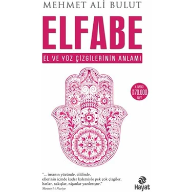 Elfabe - El ve Yüz Çizgilerinin Anlamı - Mehmet Ali Bulut 384 Sayfa Hobi
