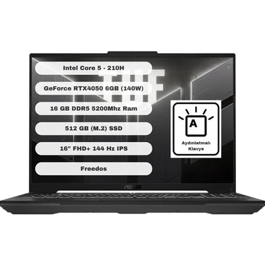 Asus TUF Gaming FX607VU-RL017 Intel Core 5 210H 16GB 512GB SSD RTX4050 Freedos 16" Taşınabilir